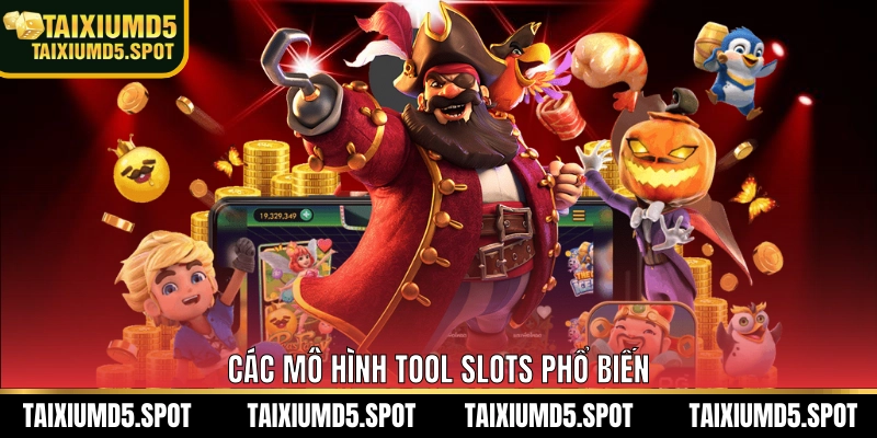 Các mô hình tool slots phổ biến