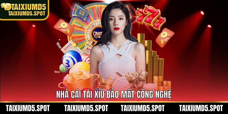 Nhà Cái Tài Xỉu bảo mật công nghệ