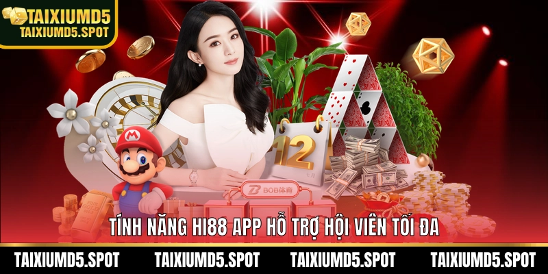 Tính năng hỗ trợ hội viên