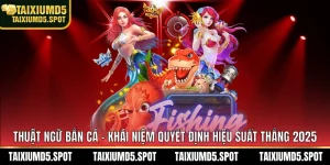 Thuật ngữ bắn cá